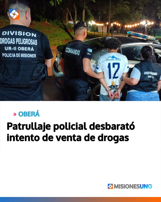 OBERÁ: Patrullaje policial desbarató intento de venta de drogas