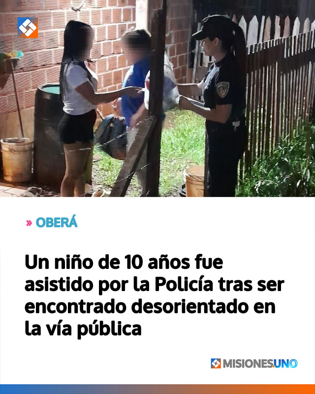 OBERÁ: Un niño de 10 años fue asistido por la Policía tras ser encontrado desorientado en la vía pública