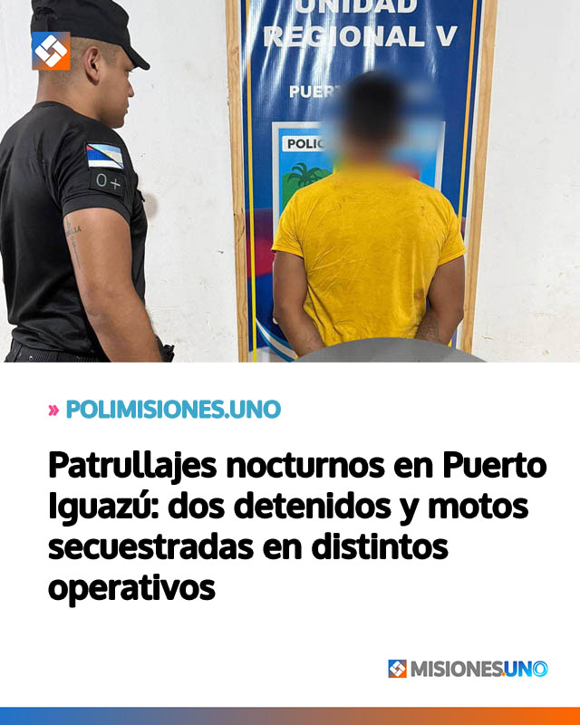 Patrullajes nocturnos en Puerto Iguazú: dos detenidos y motos secuestradas en distintos operativos