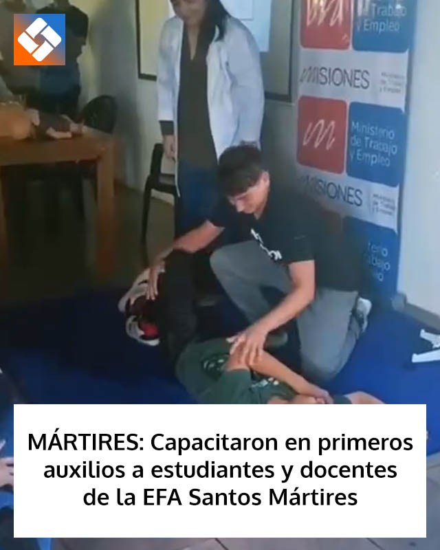 MÁRTIRES: Capacitaron en primeros auxilios a estudiantes y docentes de la EFA Santos Mártires MÁRTIRES: Capacitaron en primeros auxilios a estudiantes y docentes de la EFA Santos Mártires