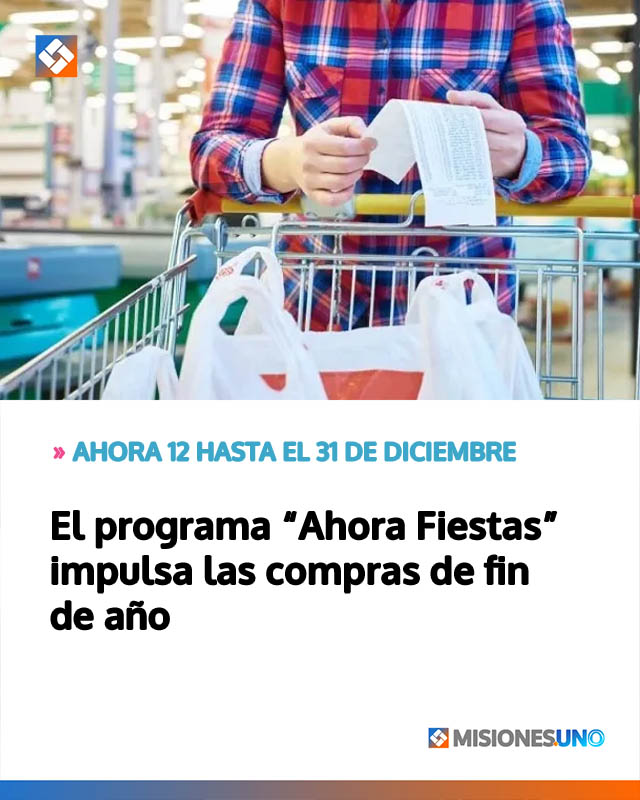 El programa “Ahora Fiestas” impulsa las compras de fin de año