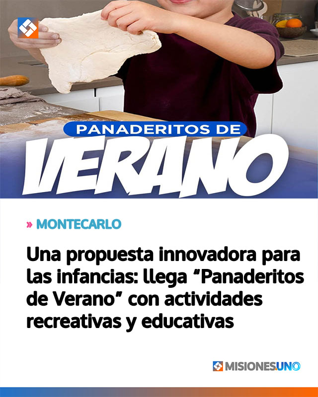 MONTECARLO: Una propuesta innovadora para las infancias: llega “Panaderitos de Verano” con actividades recreativas y educativas