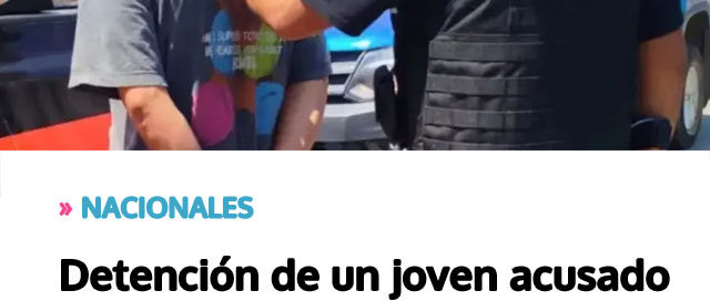 Detención de un joven acusado de asesinar a su padre y arrojar el cuerpo al río Paraná