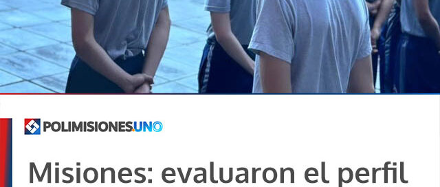 Misiones: evaluaron el perfil profesional de cadetes de la Universidad de las Fuerzas de Seguridad