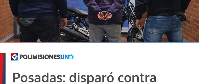 Posadas: disparó contra una vivienda en el barrio Aeroclub y fue detenido tras un operativo policial